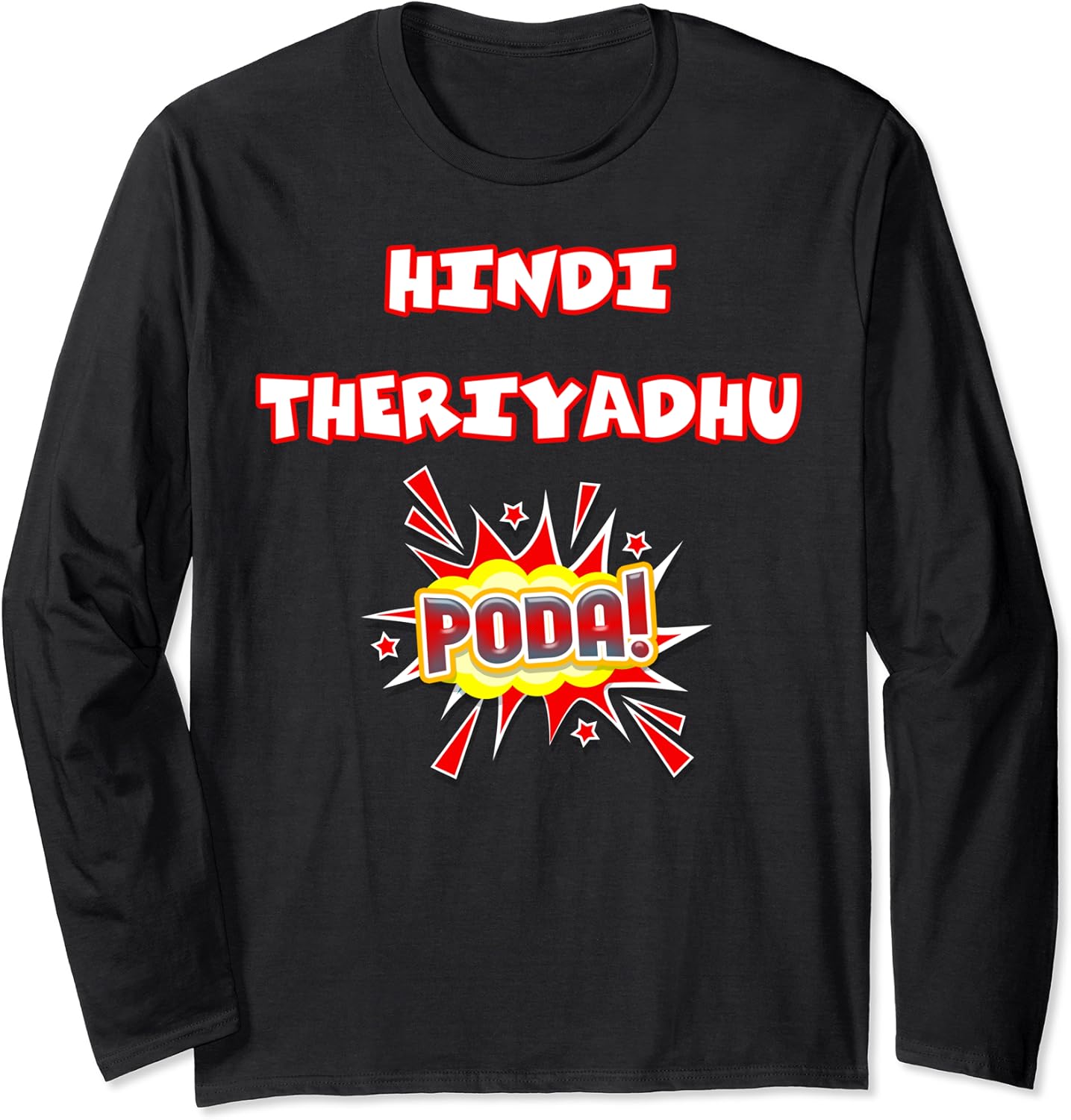 Hindi Theriyathu Poda Long Sleeve TShirt Amazon.co.uk Fashion